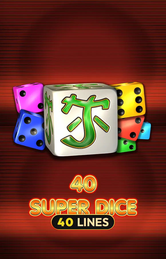 40 Super Dice