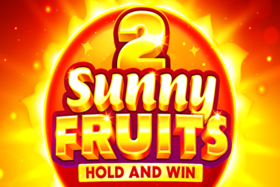 Sunny Fruits 2: Hold & Win