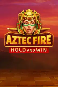 Aztec Fire-Hold and Win