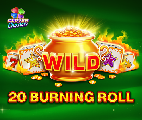 20 Burning Roll