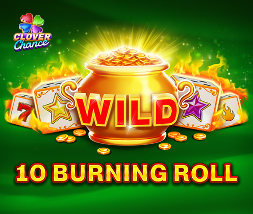 10 Burning Roll