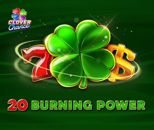 20 Burning Power